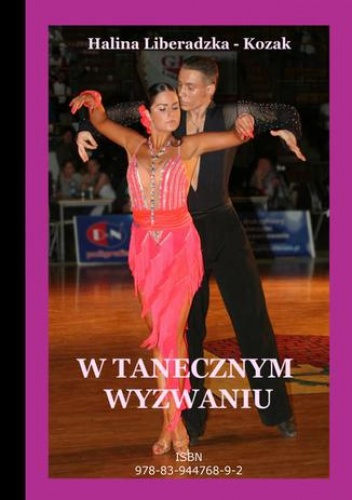 W tanecznym wyzwaniu - Liberadzka - Kozak Halina