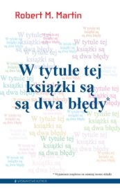 W tytule tej książki są są dwa błędy : katalog zagadek, problemów i paradoksów filozoficznych - Robert M. Martin