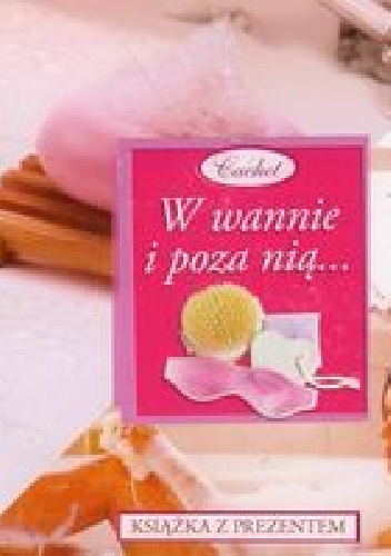 W wannie i poza nią... - praca zbiorowa
