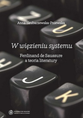 W więzieniu systemu - Anna Skubaczewska-Pniewska