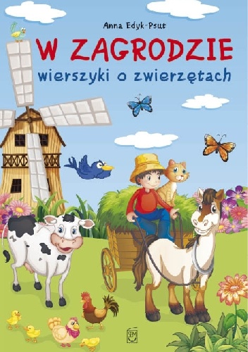 W zagrodzie. Wierszyki o zwierzętach - Anna Edyk-Psut