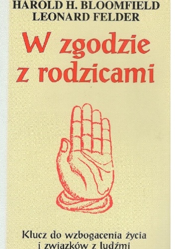 W zgodzie z rodzicami - Harold H.Bloomfield Leonard Felder