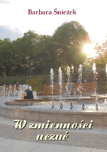 W zmienności uczuć - Barbara Śnieżek