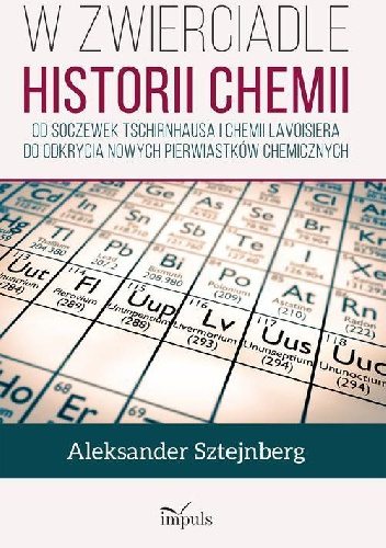 W zwierciadle historii chemii - Aleksander Sztejnberg