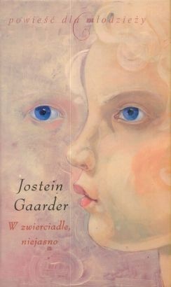 W zwierciadle, niejasno - Jostein Gaarder