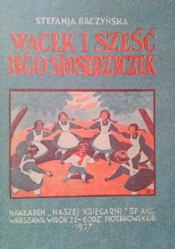 Wacek i sześć jego siostrzyczek - Stefania Baczyńska