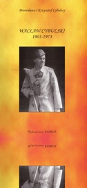Wacław Cybulski (1901-1973) - Krzysztof Cybulski, Bronisława Jeske-Cybulska