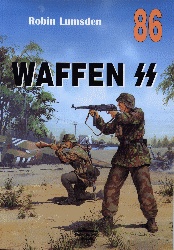 Waffen SS - organizacja, działania bojowe, umundurowanie - Robin Lumsden