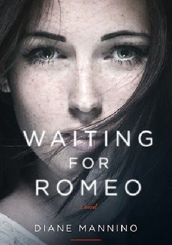 Waiting for Romeo - Diane Mannino