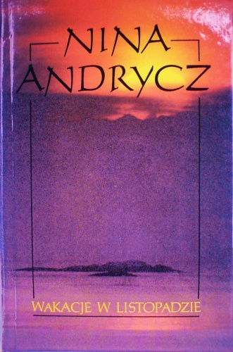 Wakacje w listopadzie - Nina Andrycz