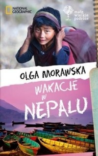 Wakacje w Nepalu - Olga Morawska