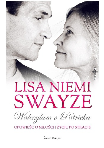 Walczyłam o Patricka - Lisa Niemi Swayze