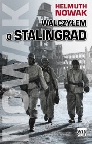 Walczyłem o Stalingrad - Helmuth Nowak
