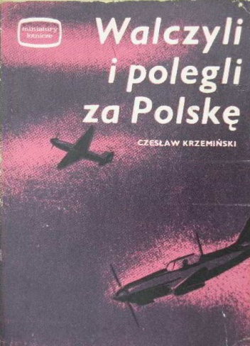 Walczyli i polegli za Polskę - Czesław Krzemiński