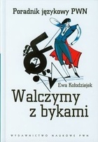 Walczymy z bykami - Ewa Kołodziejek