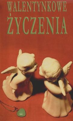 Walentynkowe życzenia - Andrzej Jarzębowski