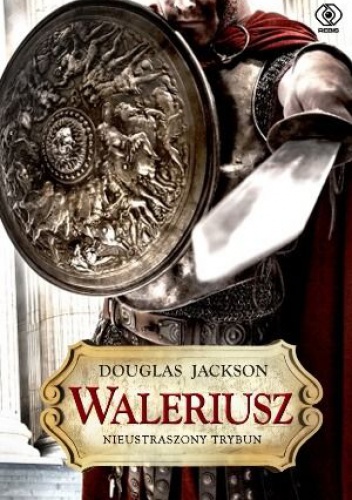 Waleriusz. Nieustraszony trybun - Douglas Jackson