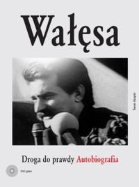 Wałęsa Droga do prawdy  Autobiografia - Lech Wałęsa