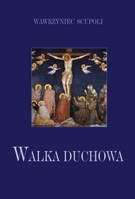 Walka duchowa - Wawrzyniec Scupoli
