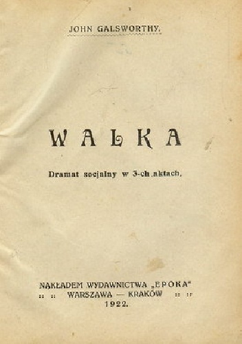 Walka - John Galsworthy