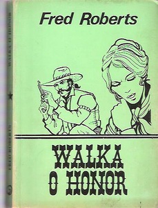 Walka o honor - Fred Roberts