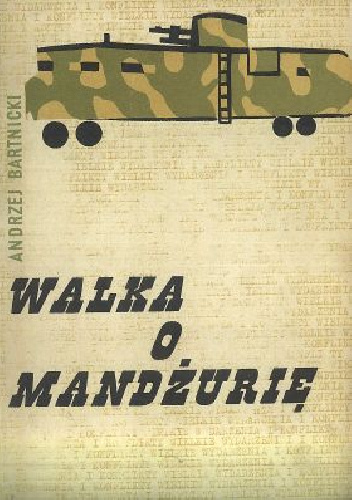 Walka o Mandżurię - Andrzej Bartnicki