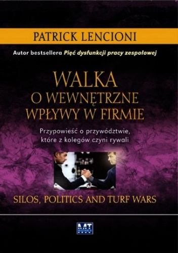 Walka o wewnętrzne wpływy w firmie - Patrick Lencioni