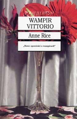 Wampir Vittorio - Anne Rice