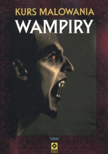 Wampiry. Kurs malowania - Diane Ozdamar