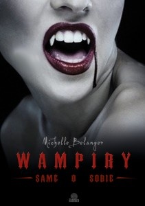 Wampiry - same o sobie - Michelle Belanger