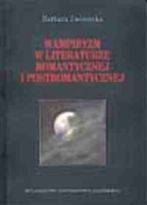 Wampiryzm w literaturze romantycznej i postromantycznej - Barbara Zwolińska