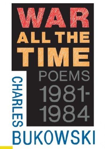 War All the Time - Charles Bukowski