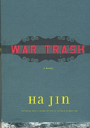 War Trash - Ha Jin