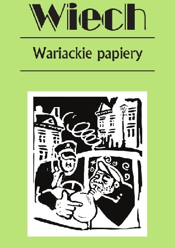 Wariackie papiery - Stefan Wiechecki