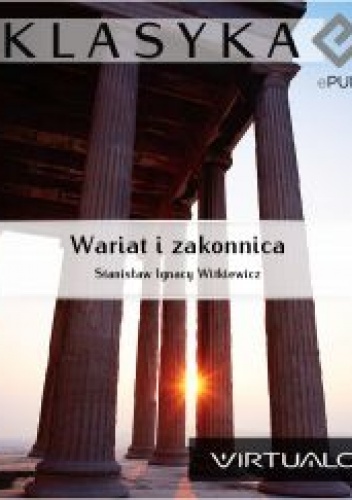 Wariat i zakonnica - Stanisław Ignacy Witkiewicz