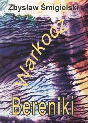 Warkocz Bereniki - Zbysław Śmigielski