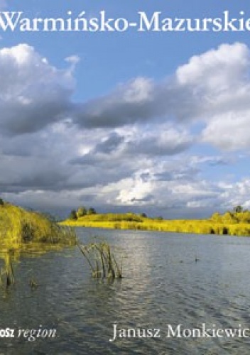 Warmińsko-Mazurskie - Janusz Monkiewicz