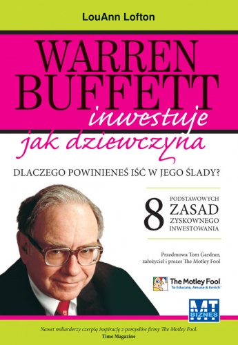 Warren Buffett inwestuje jak dziewczyna. Dlaczego powinieneś iść w jego ślady? - LouAnn Lofton