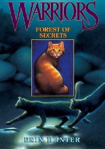 Warriors #3: Forest of Secrets - Erin Hunter
