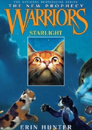 Warriors: The New Prophecy #4: Starlight - Erin Hunter