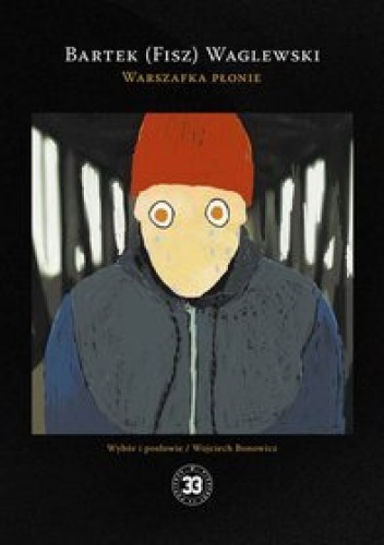 Warszafka płonie - Bartek(FISZ) Waglewski