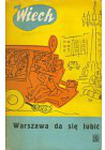 Warszawa da się lubić - Stefan Wiechecki
