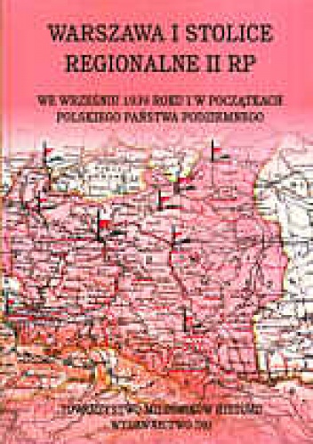 Warszawa i stolice regionalne we wrześniu   roku i początkac - praca zbiorowa