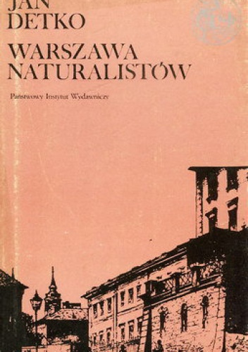 Warszawa naturalistów - Jan Detko