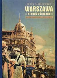 Warszawa nieodbudowana. Metropolia belle epoque - Jerzy S. Majewski
