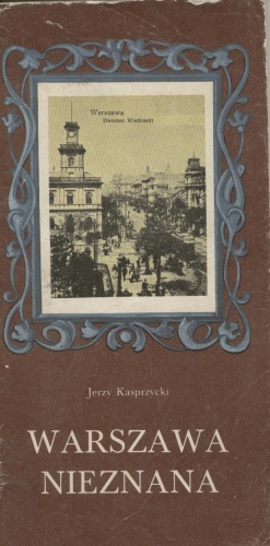 Warszawa nieznana - Jerzy Kasprzycki