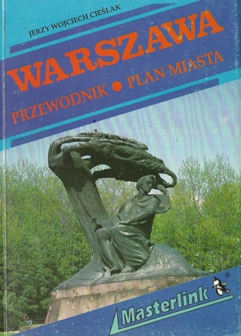 Warszawa. Przewodnik, plan miasta - Jerzy Wojciech Cieślak