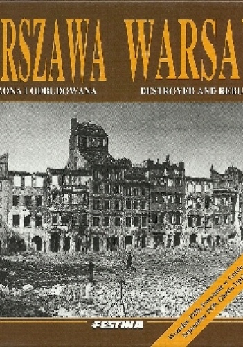Warszawa. Zburzona i odbudowana - Jarosław Zieliński