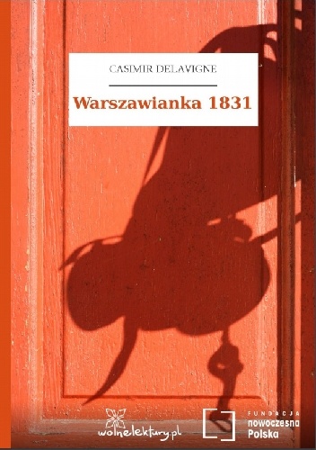 Warszawianka 1831 - Casimir Delavigne
