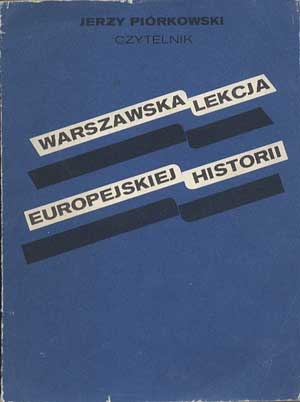 Warszawska lekcja europejskiej historii - Jerzy Piórkowski